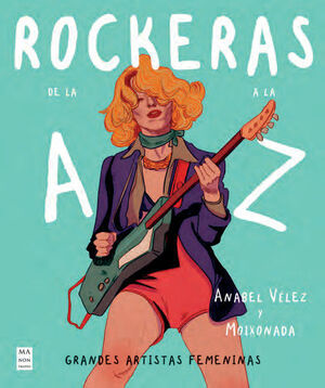 ROCKERAS DE LA A A LA Z. GRANDES ARTISTAS FEMENINAS