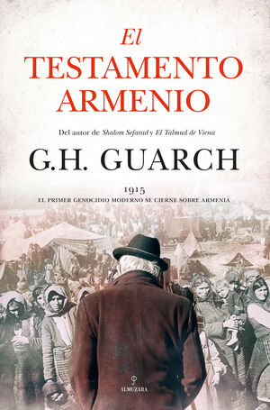 EL TESTAMENTO ARMENIO 1915 PRIMER GENOCIDIO MODERNO ARMENIA