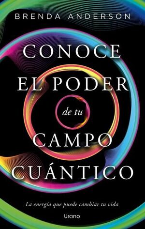 CONOCE EL PODER DE TU CAMPO CUÁNTICO