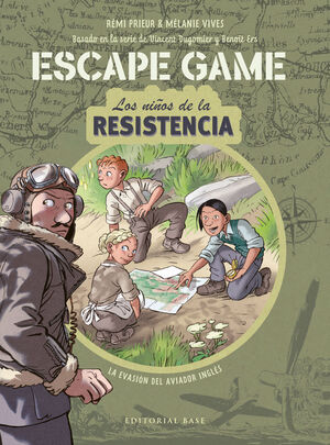 ESCAPE GAME. LOS NIÑOS DE LA RESISTENCIA. LA EVASION DEL AVIADOR