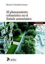 PLANTEAMIENTO URBANÍSTICO EN EL ESTADO AUTONÓMICO, EL