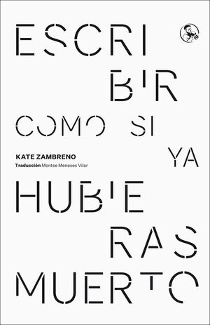 ESCRIBIR COMO SI YA HUBIERAS MUERTO