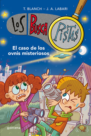 EL CASO DE LOS OVNIS MISTERIOSOS (LOS BUSCAPISTAS, 14)
