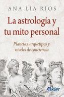 LA ASTROLOGÍA Y TU MITO PERSONAL