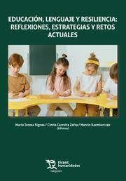 EDUCACIÓN, LENGUAJE Y RESILIENCIA: REFLEXIONES, ESTRATEGIAS Y RETOS ACTUALES