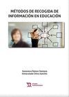 MÉTODOS DE RECOGIDA DE INFORMACIÓN EN EDUCACIÓN