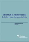 CONSTRUIR EL TRABAJO SOCIAL