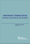 CONSTRUIR EL TRABAJO SOCIAL