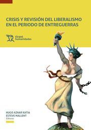 CRISIS Y REVISIÓN DEL LIBERALISMO EN EL PERIODO DE ENTREGUERRAS