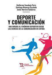 DEPORTE Y COMUNICACIÓN. UNA MIRADA AL FENÓMENO DEPORTIVO DESDE LAS CIENCIAS DE LA COMUNICACION EN ESPAÑA