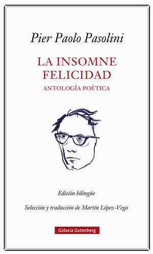 LA INSOMNE FELICIDAD ANTOLOGÍA POÉTICA ED BILING%