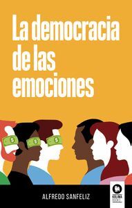LA DEMOCRACIA DE LAS EMOCIONES