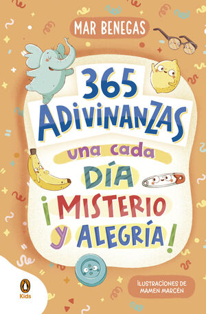 365 ADIVINANZAS. UNA CADA DÍA. MISTERIO Y ALEGRÍA