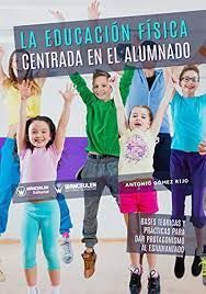 LA EDUCACIÓN FÍSICA CENTRADA EN EL ALUMNADO