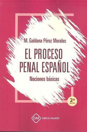 PROCESO PENAL ESPAÑOL.