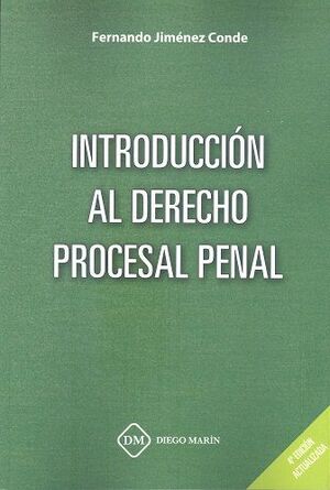 INTRODUCCION AL DERECHO PROCESAL PENAL 2021