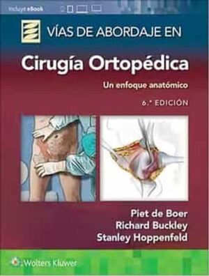 VÍAS DE ABORDAJE DE CIRUGÍA ORTOPÉDICA