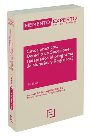 MEMENTO EXPERTO CASOS PRÁCTICOS. DERECHO DE SUCESIONES (ADAPTADOS AL PROGRAMA DE