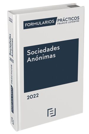 FORMULARIOS PRÁCTICOS SOCIEDADES ANÓNIMAS 2022