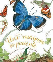 UNA MARIPOSA ES PACIENTE