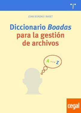 DICCIONARIO BOADAS PARA LA GESTIÓN DE ARCHIVOS
