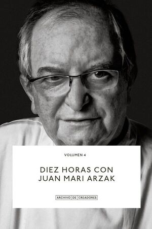 DIEZ HORAS CON JUAN MARI ARZAK.