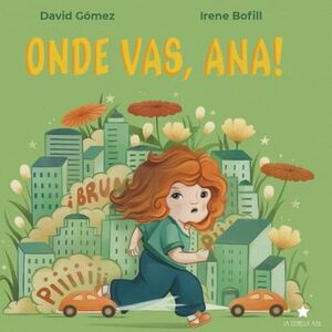 ONDE VAS, ANA!