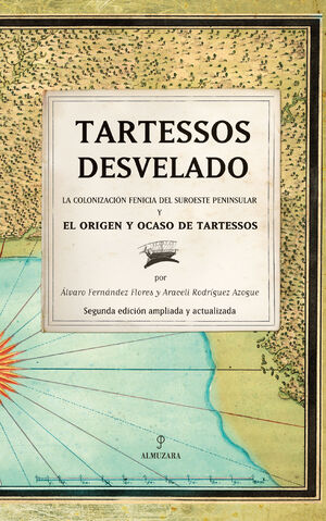 TARTESSOS DESVELADO  COLONIZACION FENICIA