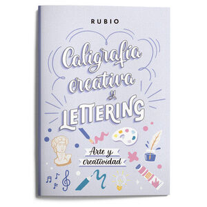 CALIGRAFÍA CREATIVA Y LETTERING. ARTE Y CREATIVIDAD