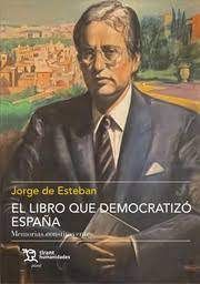 LIBRO QUE DEMOCRATIZO ESPAÑA MEMORIAS CONSTITUYENTES