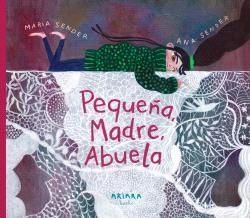 PEQUEÑA, MADRE, ABUELA