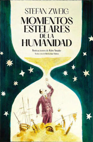MOMENTOS ESTELARES DE LA HUMANIDAD (ILUSTR.)