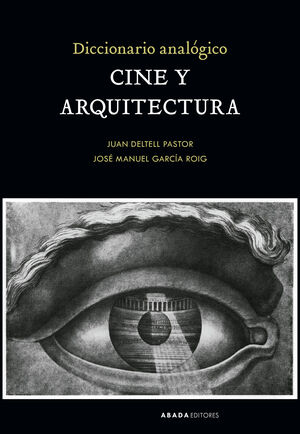 DICCIONARIO ANALÓGICO CINE Y ARQUITECTURA