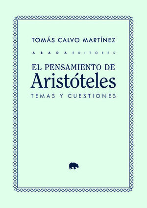 EL PENSAMIENTO DE ARISTÓTELES: TEMAS Y CUESTIONES