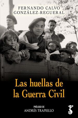 LAS HUELLAS DE LA GUERRA CIVIL