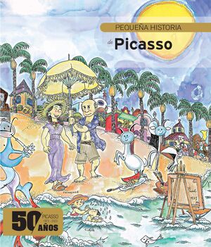 PEQUEÑA HISTORIA DE PICASSO