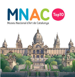 MUSEU NACIONAL D'ART DE CATALUNYA. TOP10 MNAC