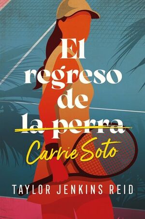 REGRESO LA DE PERRA CARRIE SOTO, EL