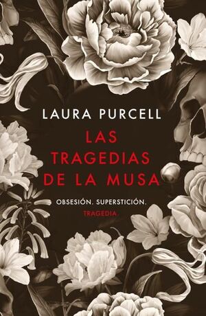 LAS TRAGEDIAS DE LA MUSA. OBSESIÓN. SUPERSTICIÓN. TRAGEDIA