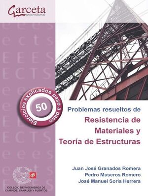 PROBLEMAS RESUELTOS DE RESISTENCIA DE MATERIALES Y TEORÍA DE ESTRUCTURAS