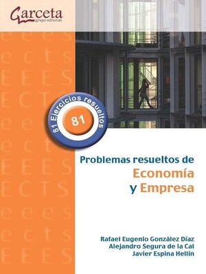 PROBLEMAS RESUELTOS DE ECONOMIA Y EMPRESA