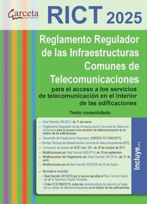 RICT 2025. REGLAMENTO REGULADOR DE LAS INFRAESTRUCTURAS COMUNES DE TELECOMUNICAC