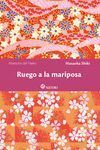 RUEGO A LA MARIPOSA (BILINGÜE)