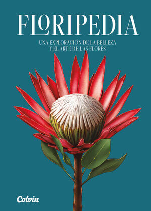FLORIPEDIA UNA EXPLORACIÓN DE LA BELLEZA Y EL ARTE DE LAS FLORES