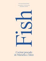 FISH COCINAR PESCADO DE MARSELLA A TOKIO