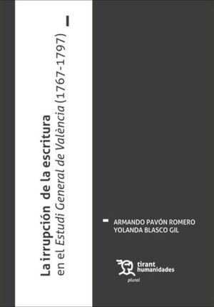 IRRUPCIÓN DE LA ESCRITURA EN EL ESTUDI GENERAL DE VALÈNCIA (1767-1797), LA