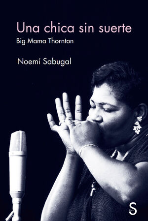 UNA CHICA SIN SUERTE.BIG MAMA THORNTON