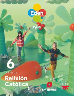 RELIXIÓN CATÓLICA. 6 PRIMARIA EDÉN. REVOA
