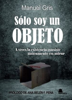 SOLO SOY UN OBJETO