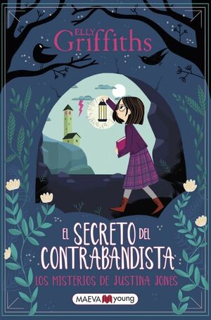 EL SECRETO DEL CONTRABANDISTA.LOS MISTERIOS DE JUSTINA JONES